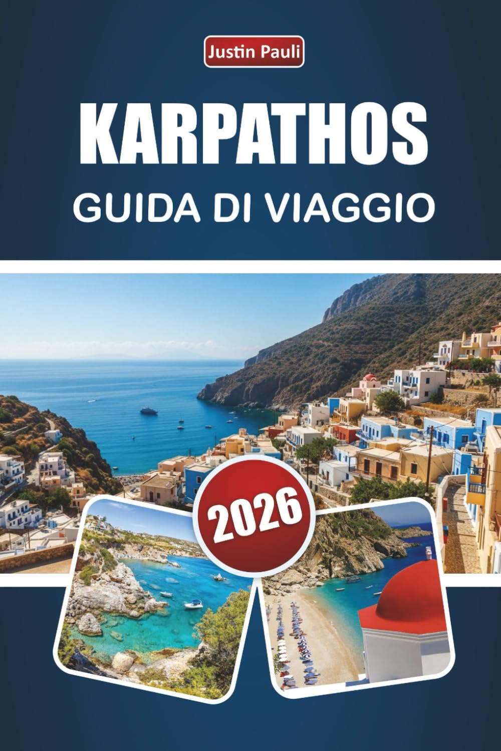 KARPATHOS GUIDA DI VIAGGIO 2026: Scopri le migliori spiagge, i villaggi di montagna, la cucina locale e le avventure all'aria aperta nel sud-est dell'Egeo