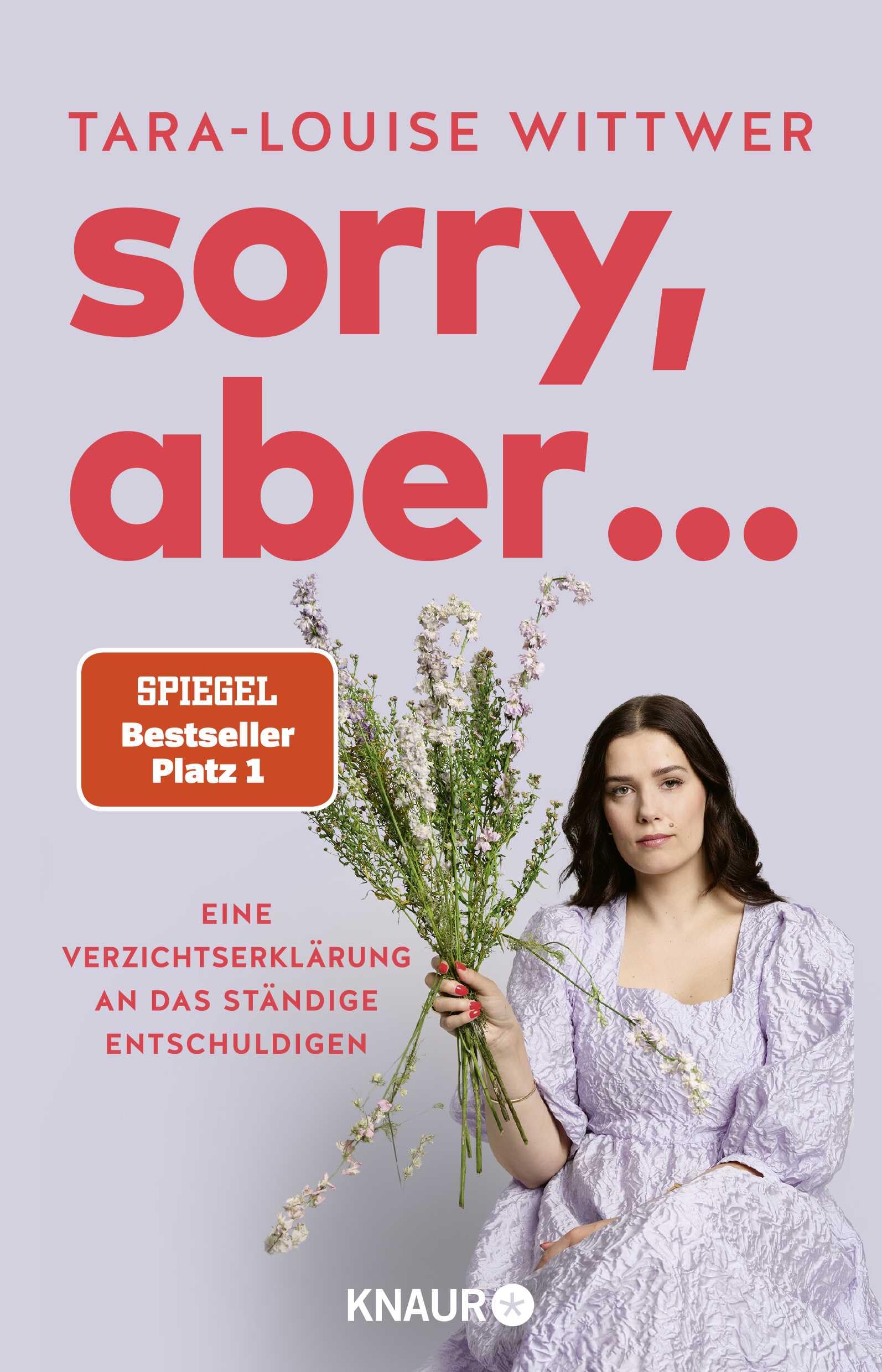 Sorry, aber ...: Eine Verzichtserklärung an das ständige Entschuldigen