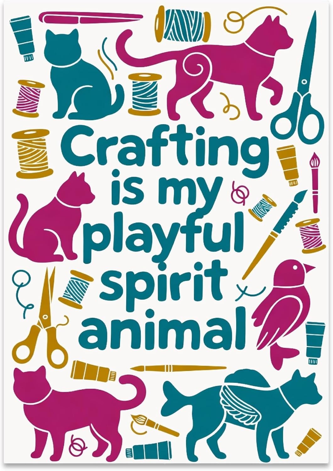 Crafting Enthusiast Poster Print - Crafting Is My Playful Spirit Animal - 13x19 - Whimsical Decor