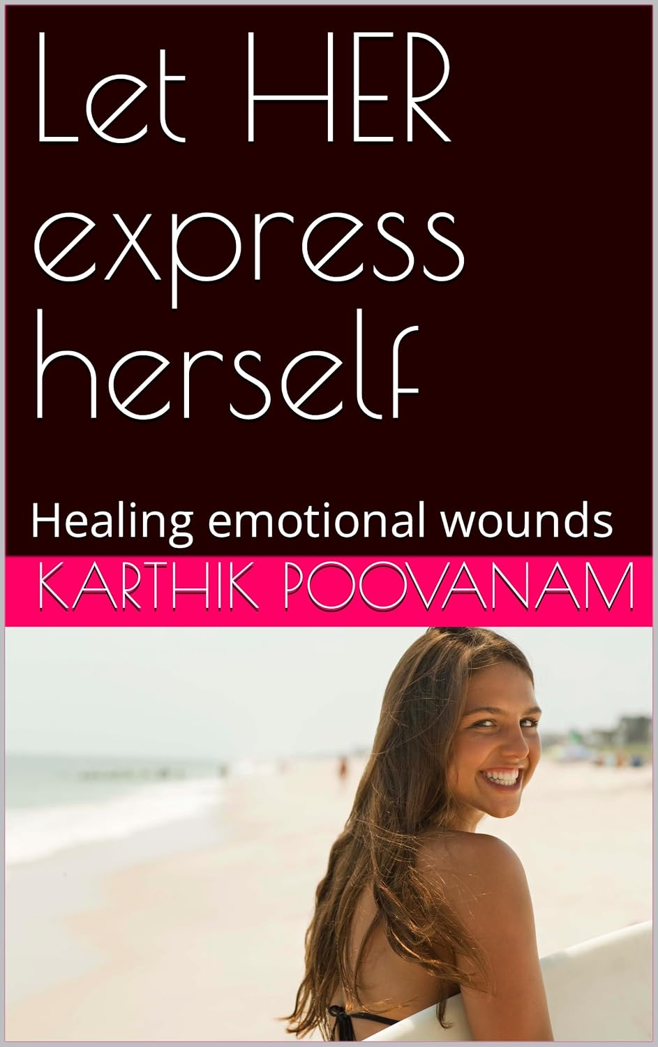 Let HER express herself: Healing emotional wounds