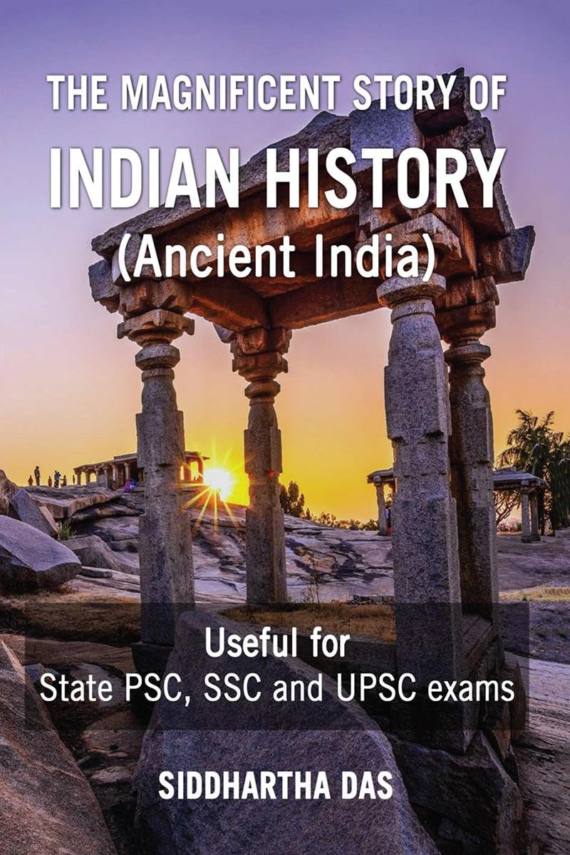 THE MAGNIFICENT STORY OF INDIAN HISTORY (ANCIENT INDIA)
