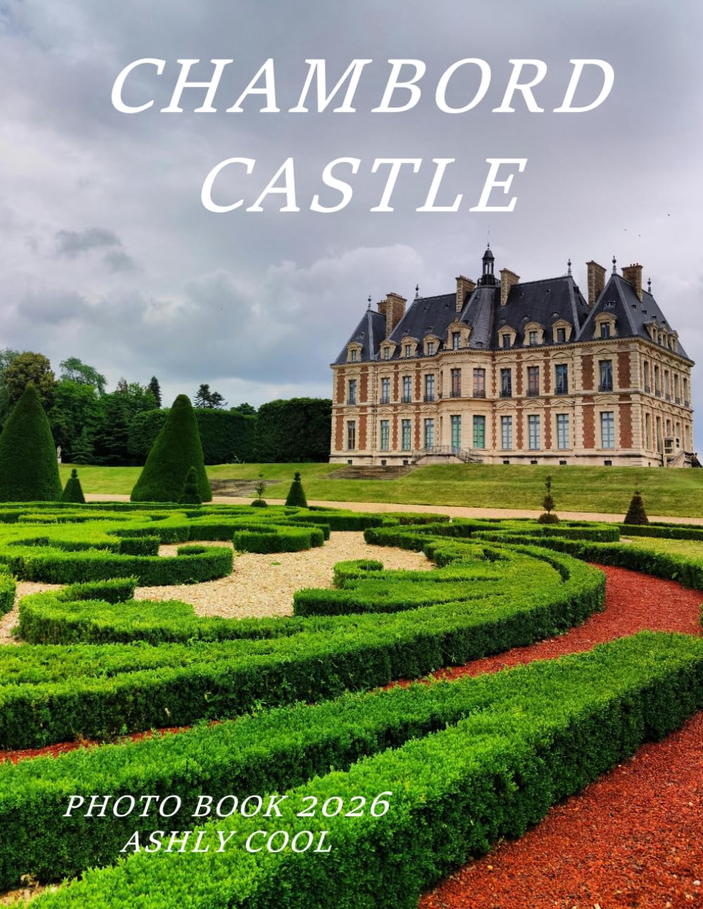 Chambord Castle: Cool Pictures That Create An Idea For You About - Perfect Gift for tourism & travel lovers.....Relaxing & Meditation.