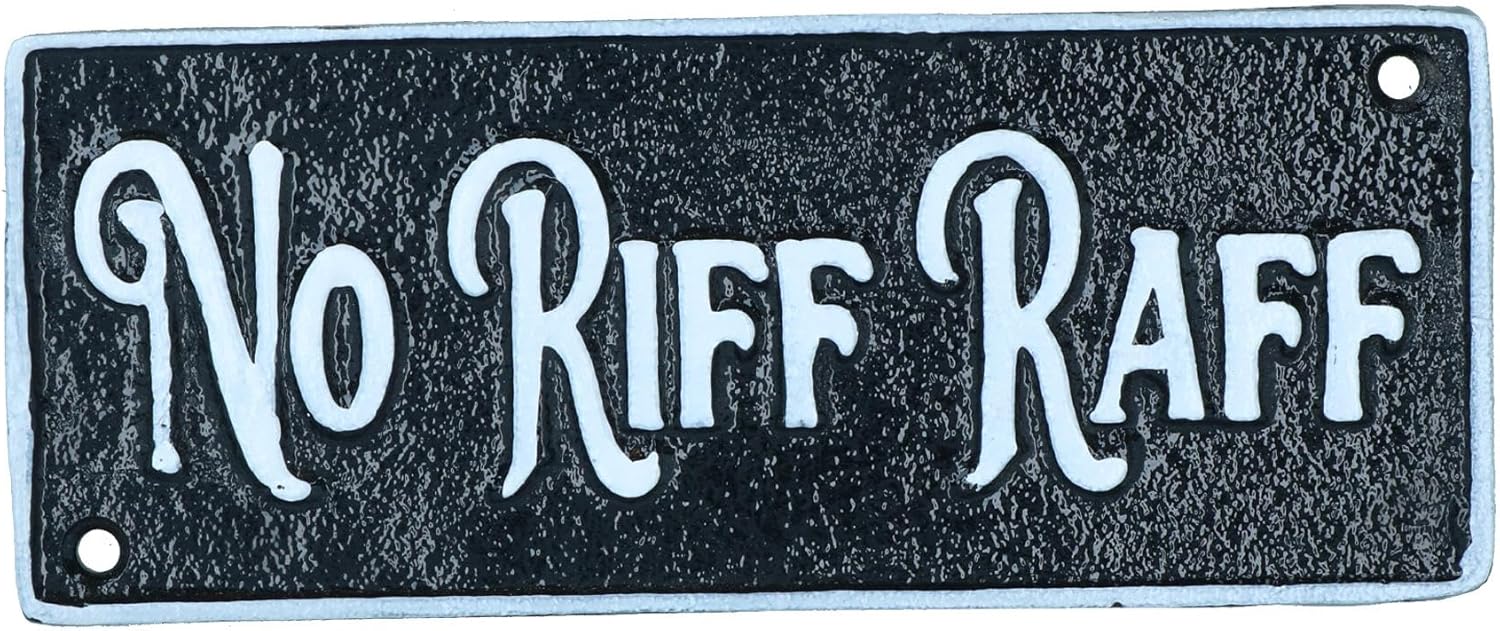 AB Tools No Riff Raff Cast Iron Sign Plaque Door Wall House Home Gate Garden Yard Post