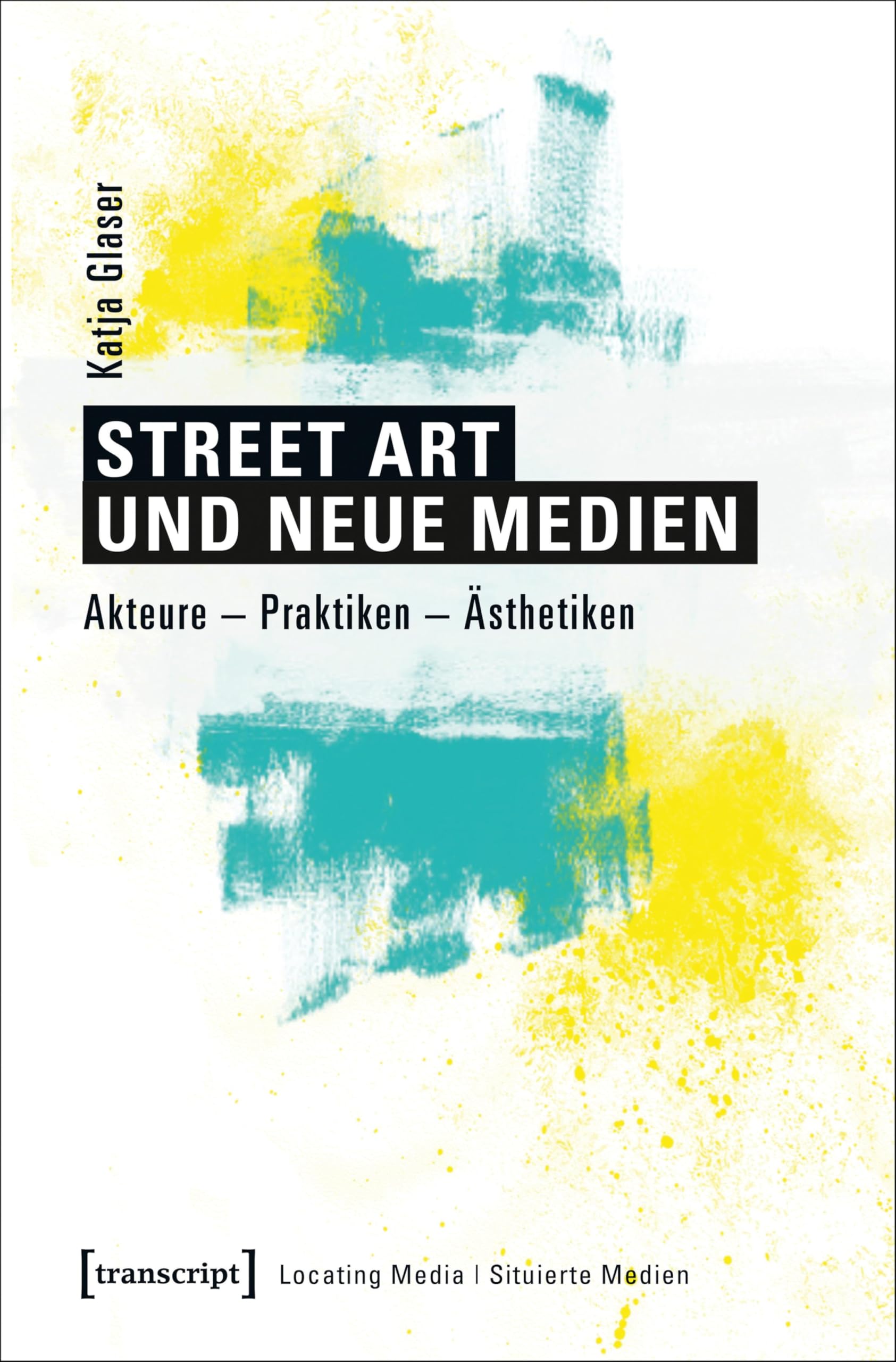 Livre de recherche Street Art und neue Medien pour études en histoire de l'art
