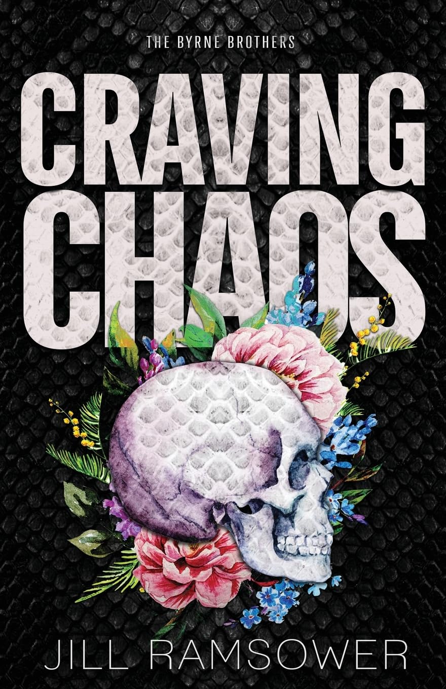 Craving Chaos: A Rivals to Lovers, Stranded Together, Mafia Romance: 6 (The Byrne Brothers)