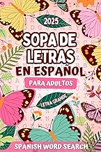 Sopa de Letras en Español para Adultos Letra Grande: Spanish Word Search for Adults Large Print (Spanish Edition)