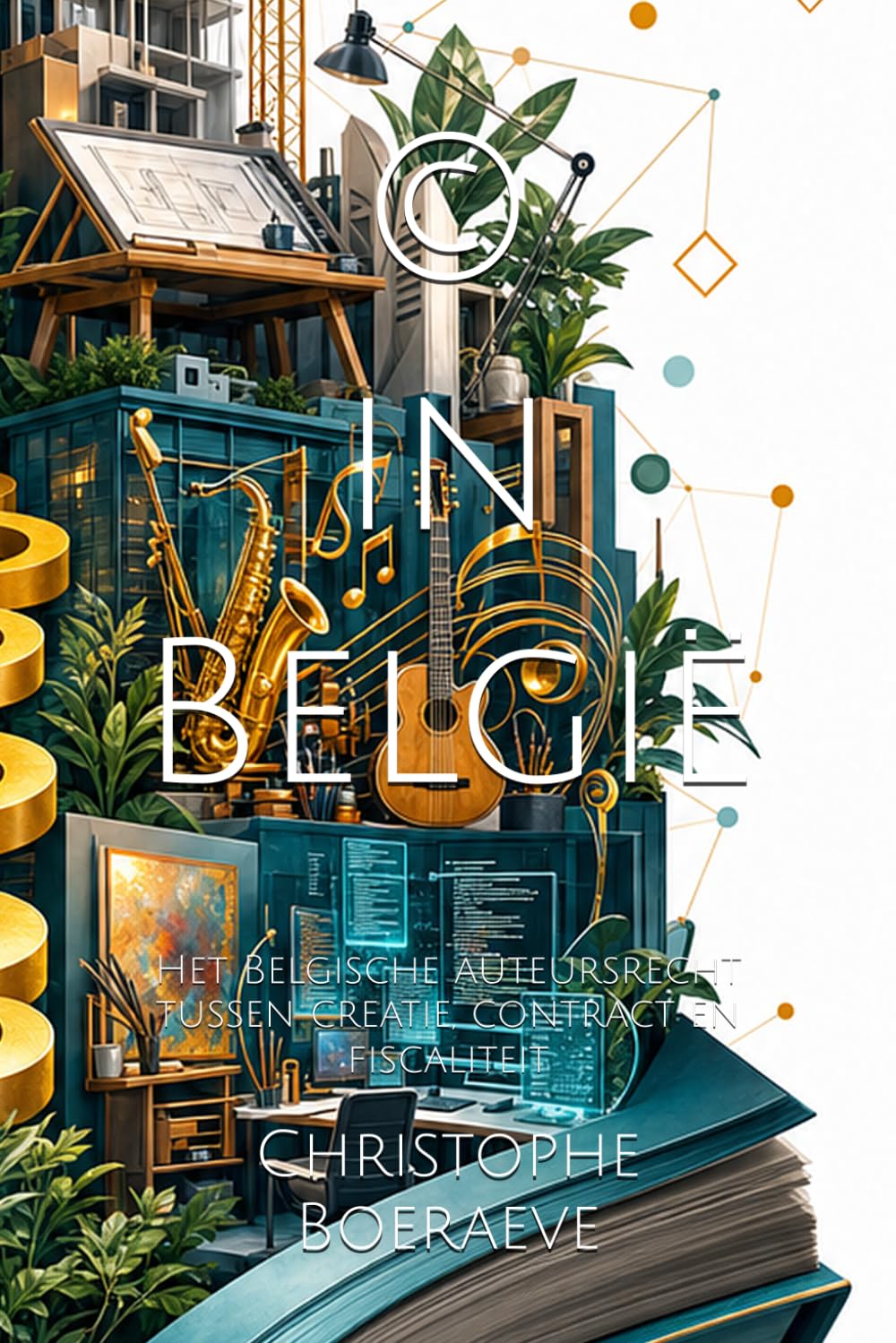 © in België: Het Belgische auteursrecht tussen creatie, contract en fiscaliteit (Le droit en clair)