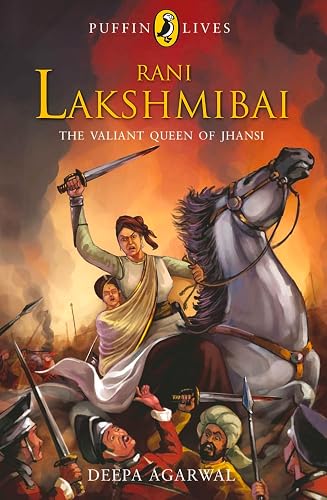 Puffin lives : Rani Laxmibai: The Valiant Queen of Jhansi