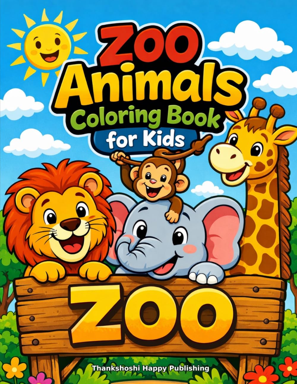 Zoo Animals Coloring Book for Kids: 30 Fun and Easy Coloring Pages of Lions, Elephants, Giraffes, Pandas and More for Children Ages 6-9