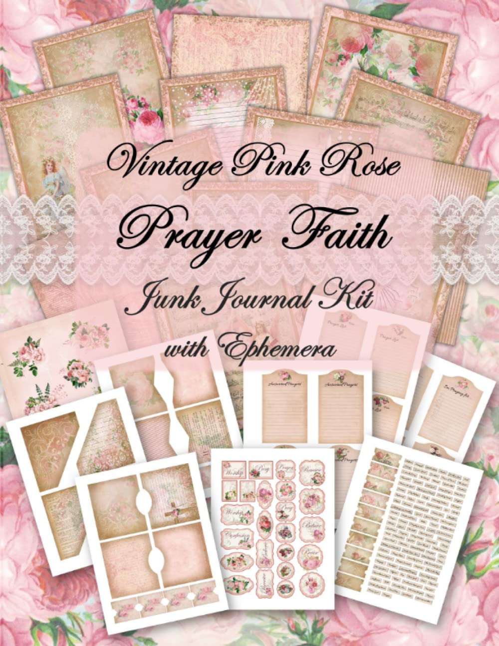 Vintage Pink Rose Prayer Faith Junk Journal Kit with Ephemera 