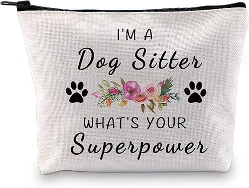 Regalo para cuidador de perros, paseador de perros, regalo de agradecimiento I'm a Dog Sitter What's Your Superpower Bolsa de maquillaje cosmética