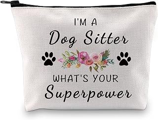 Dog Sitter Gift Dog Walker Appreciation Gift I'm A Dog Sitter What's Your Superpower Cosmetic Makeup Bag for Dog Lover Owner (I'm A Dog Sitter Bag)