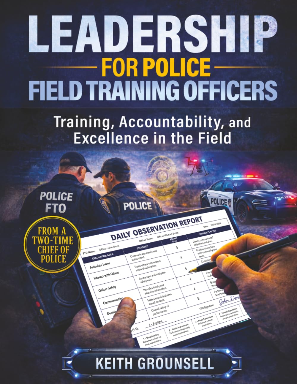 Leadership for Police Field Training Officers: Training, Accountability, and Excellence in the Field