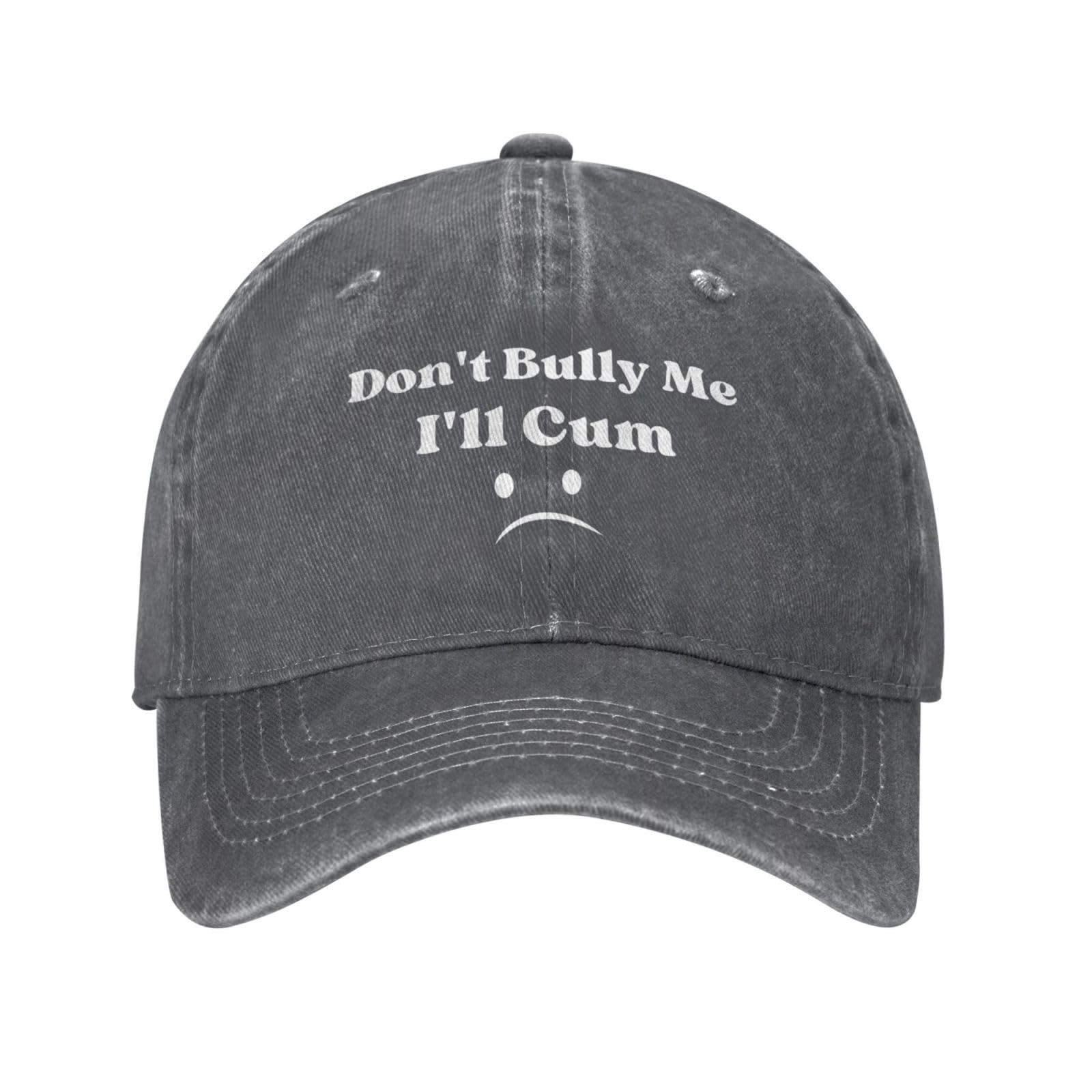 Melbrakin Unisex Deep Heather Don't Bully Me I'll Cum Hat Trucker Hat For Men Women Dad Baseball Cap