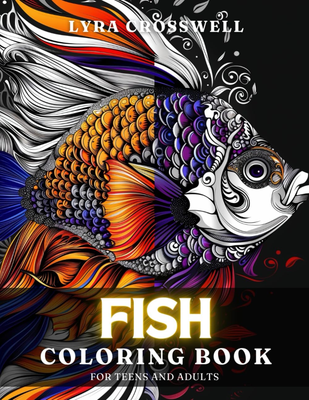 Fish Coloring Book - 50 Coloring Pages for Adults & Teens: A Marine Coloring Journey Designed for Fish Enthusiasts. (Animals Coloring Books)