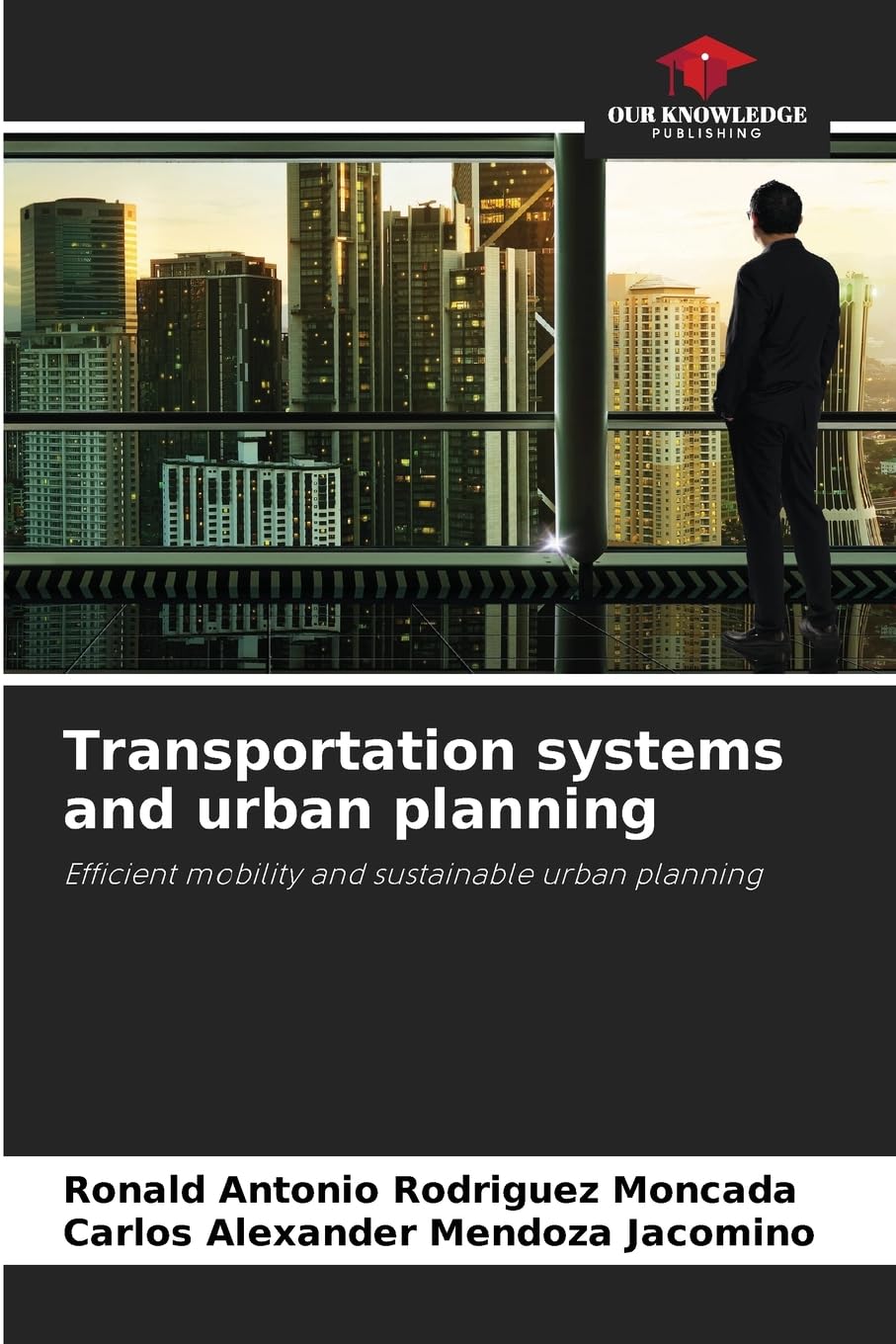 Transportation systems and urban planning: Efficient mobility and sustainable urban planning