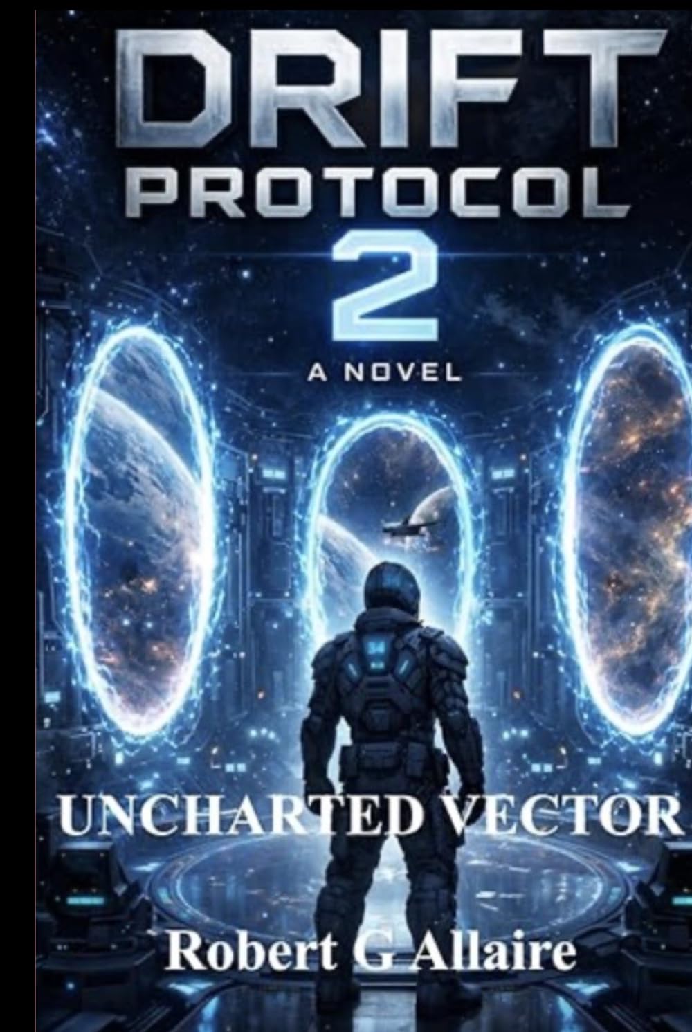 THE UNCHARTED VECTOR: The Drift Protocol Series Book 2