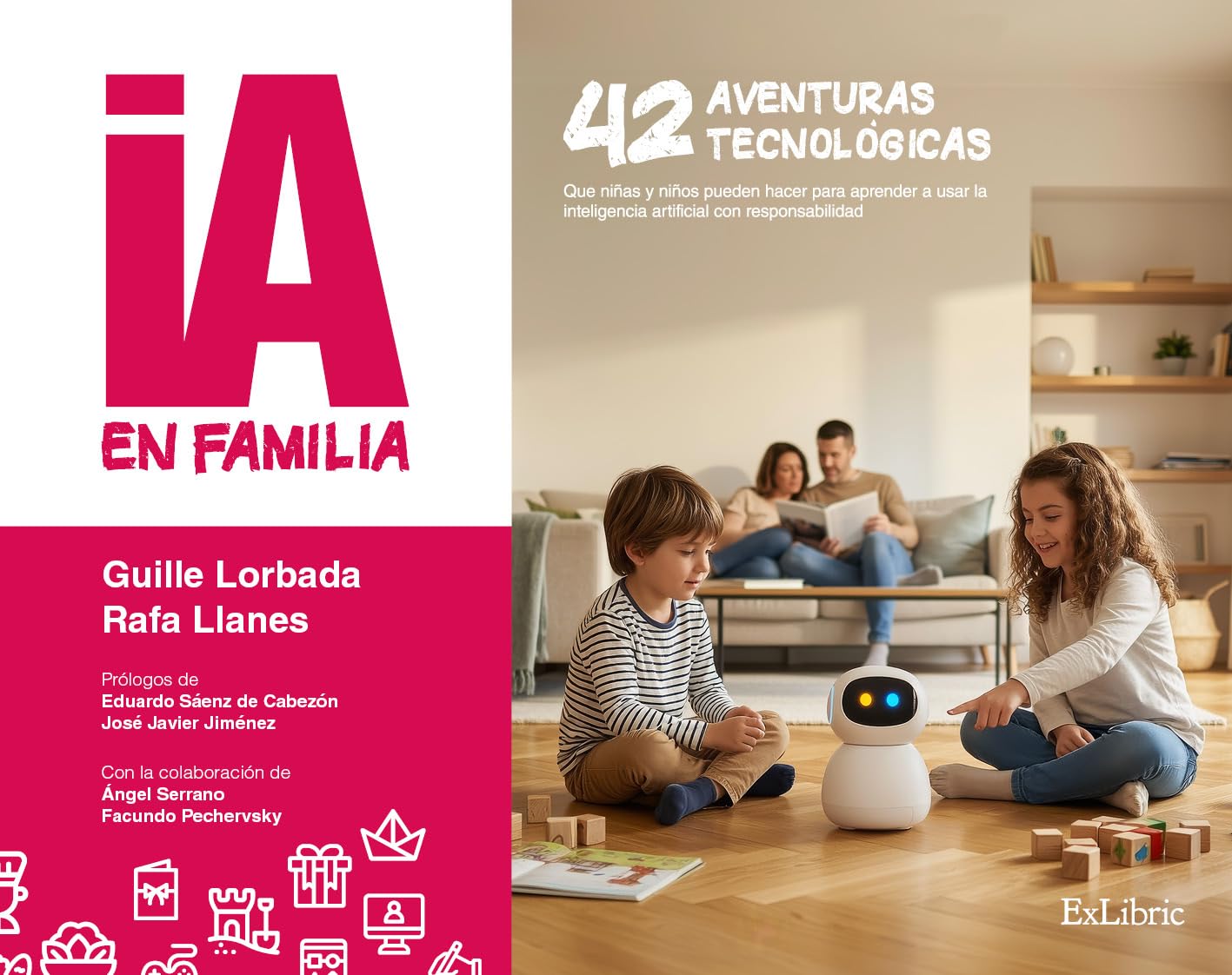 IA en familia. 42 aventuras tecnológicas para disfrutar en familia
