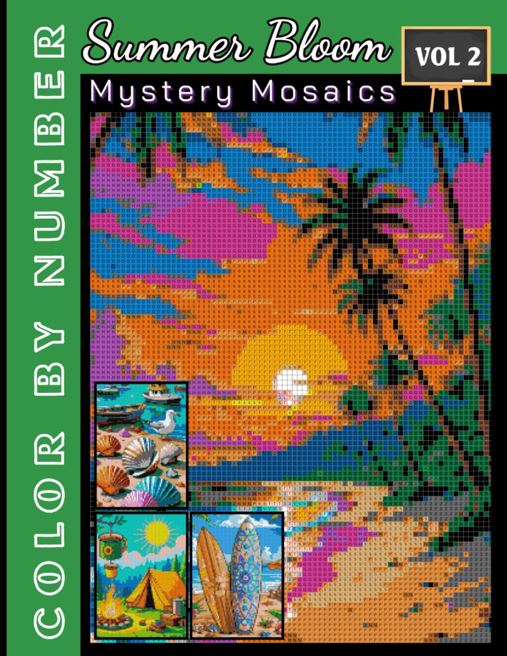 Summer Bloom Mystery Mosaics Color by Number: Coloring Book with Scenic Views from Around the World for Adults & Teens Volume 2