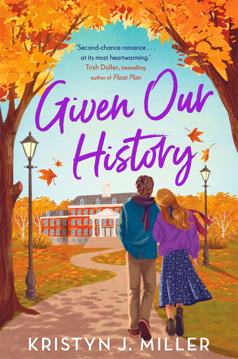 Given Our History: The perfect second chance romance for cosy season