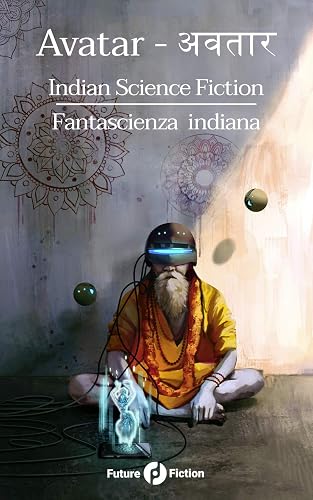 Avatar अवतार: Indian Science Fiction - Fantascienza Indiana: 80