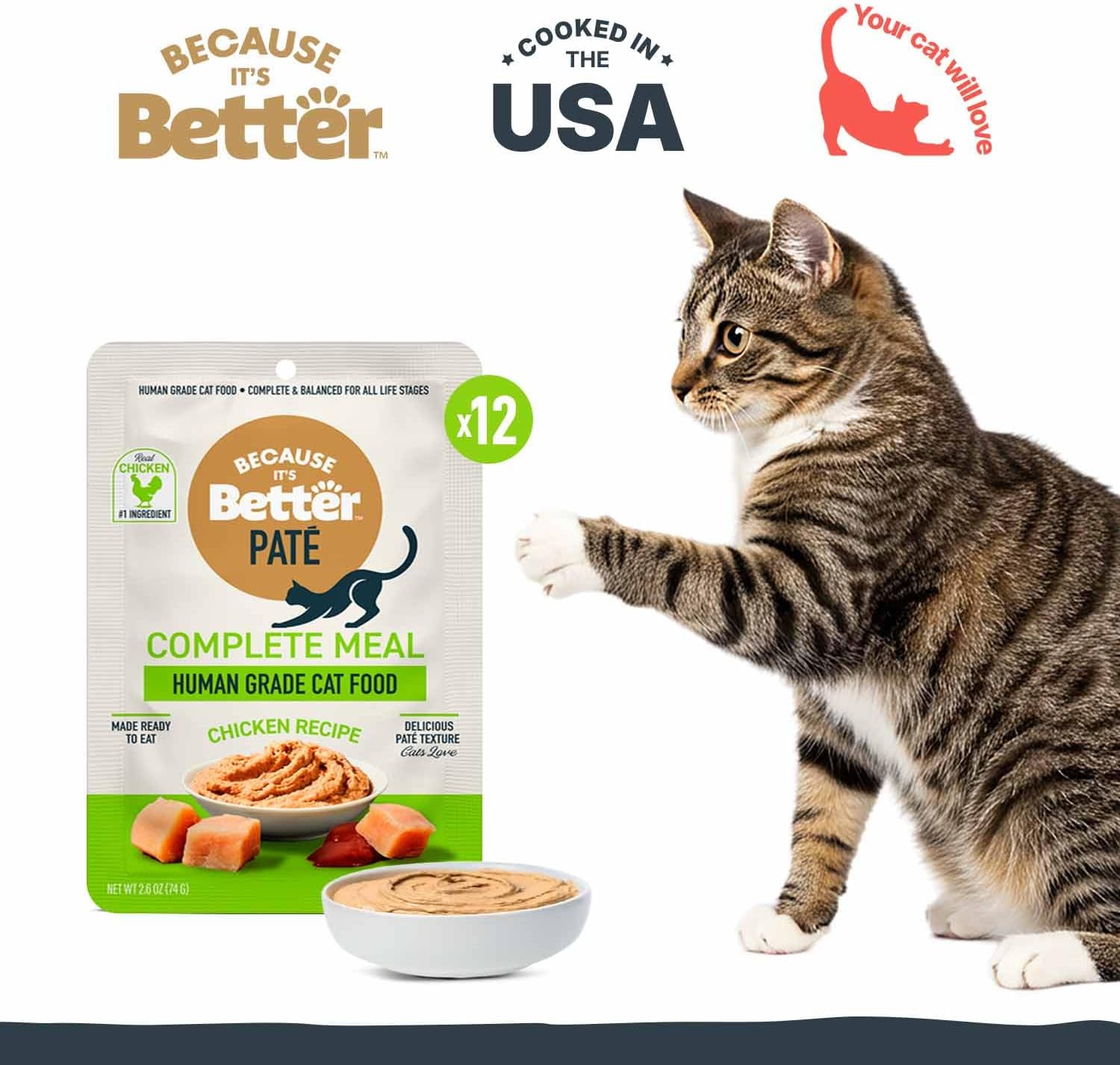 Because It’s Better Pate Complete Meal - Wet Cat Food - Real Chicken Recipe - Organic, Balanced, Smooth Pate Texture, Human-Grade Ingredients, Grain Free, 2.6 oz Pouches (12 Count)
