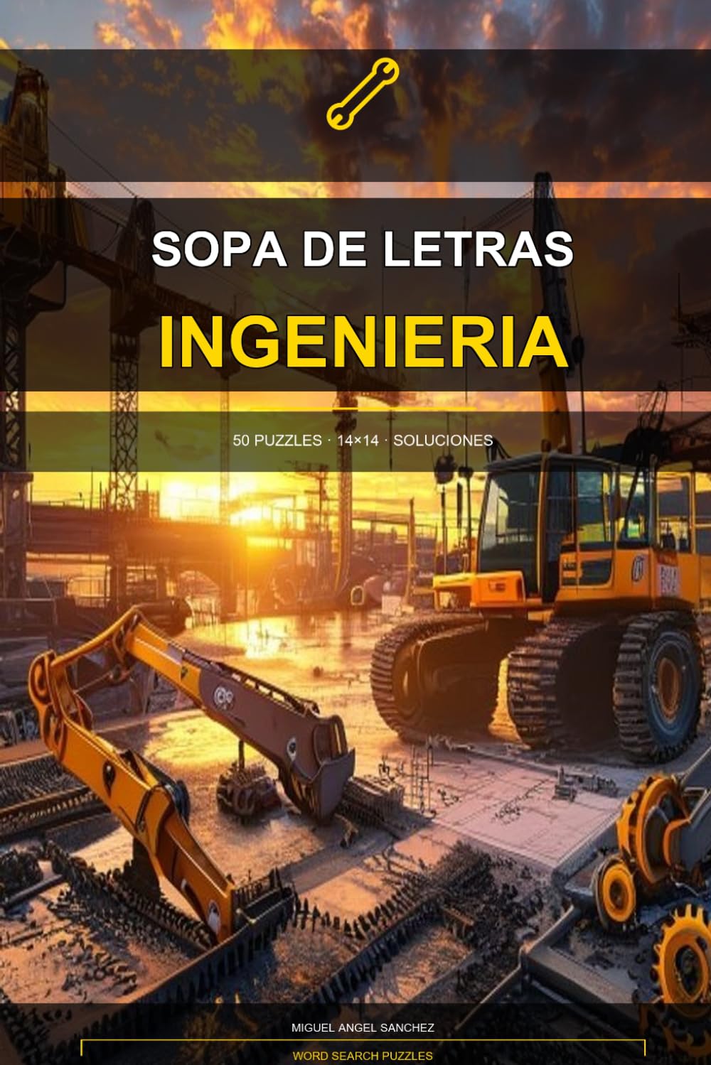 Sopa de Letras de Ingeniería: 100 Puzzles para Adultos: Ejercita tu mente con vocabulario técnico de ingeniería