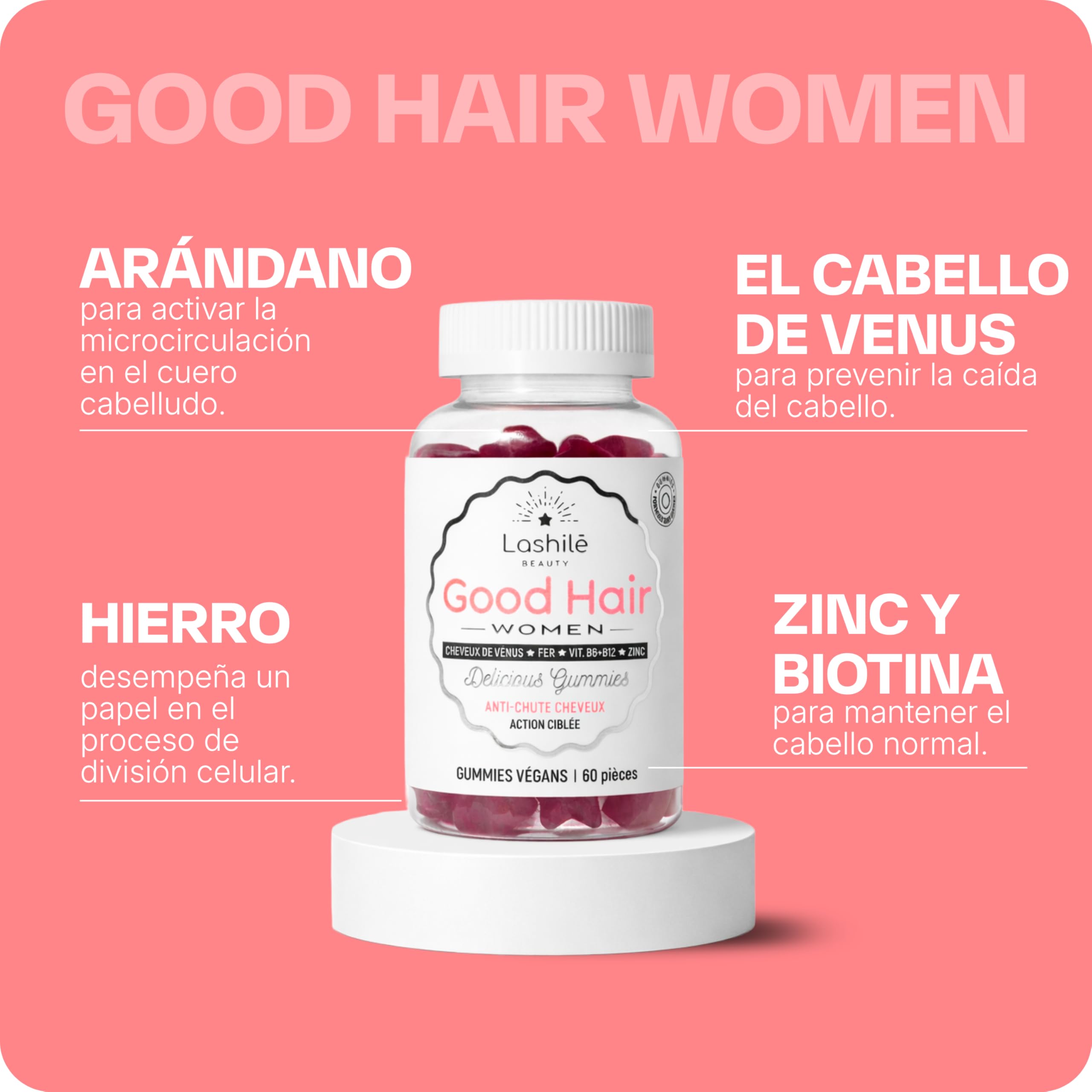 Lashilé Beauty - Complementos Alimenticios - Anticaída del Cabello, Crecimiento y Fuerza - Good Hair Women Vitamines - Fabricado en Francia - Biotina, Zinc, Hierro, MSM, Vitamina B6-180 Gummies