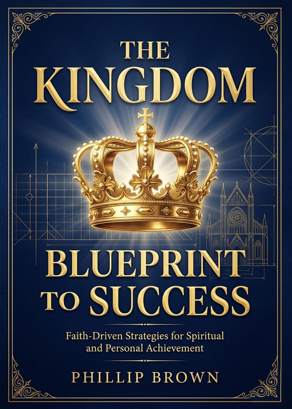 The Kingdom Blueprint To Success