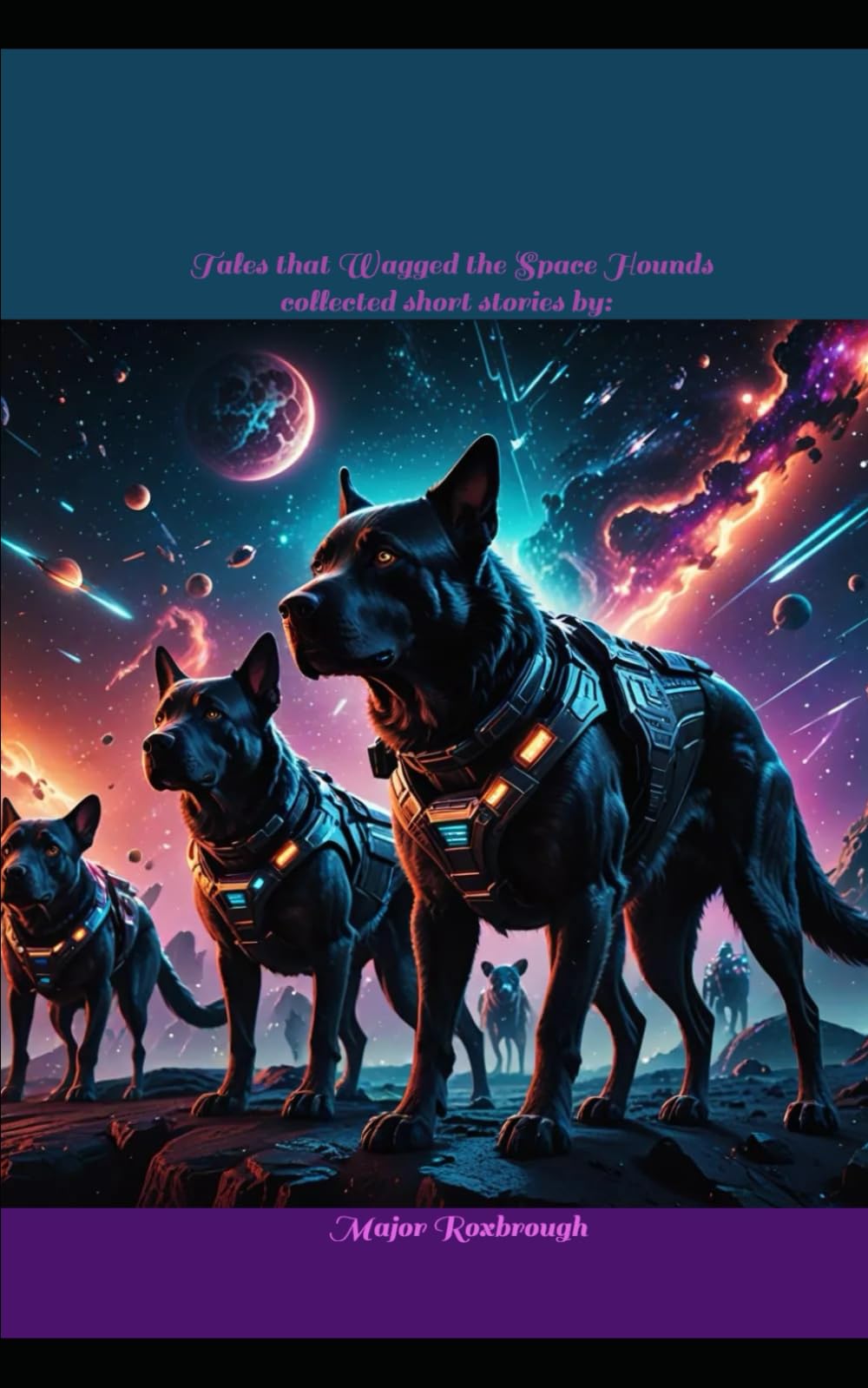 Tales that Wagged the Space Hounds: collected short stories by: