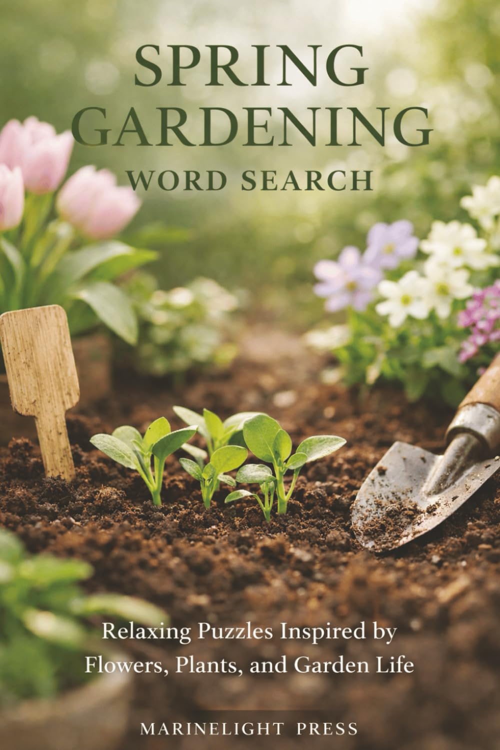 Spring Gardening Word Search: Relaxing Puzzles Inspired by Flowers, Plants, and Garden Life