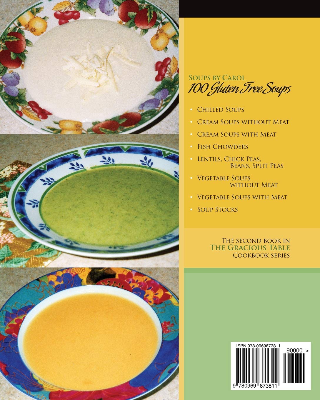 100 Gluten Free Soups: The Gracious Table -- Soups by Carol