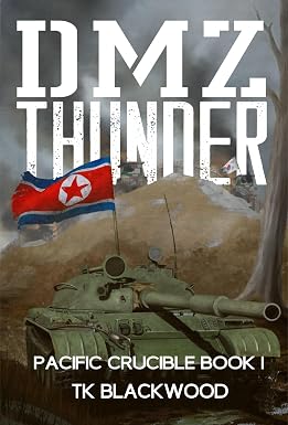 Гром DMZ (Тихоокеанский тигель, книга 1)