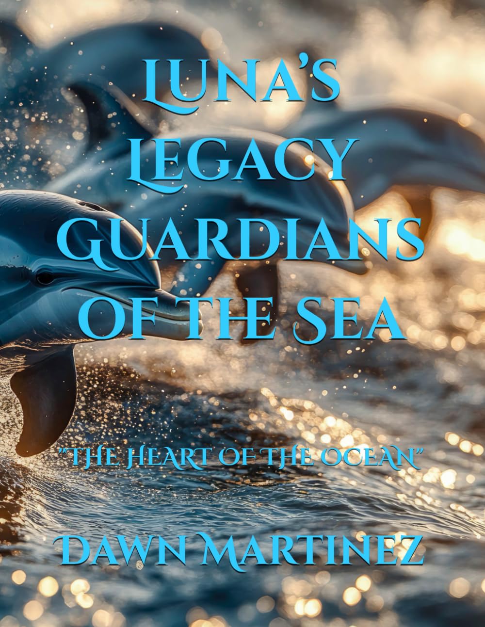 Luna’s Legacy Guardians of the Sea: "THE HEART OF THE OCEAN"