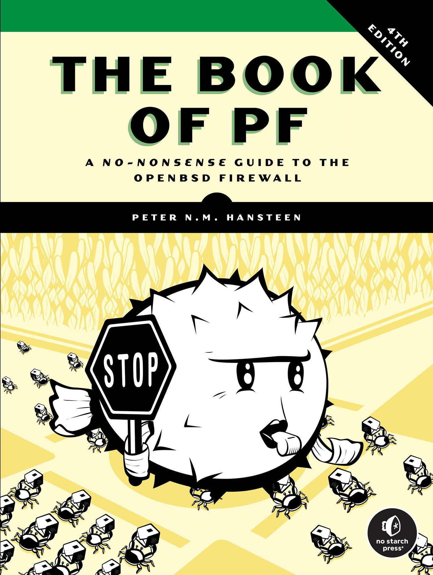 The Book of PF, 4th Edition: A No-Nonsense Guide to the OpenBSD Firewall
