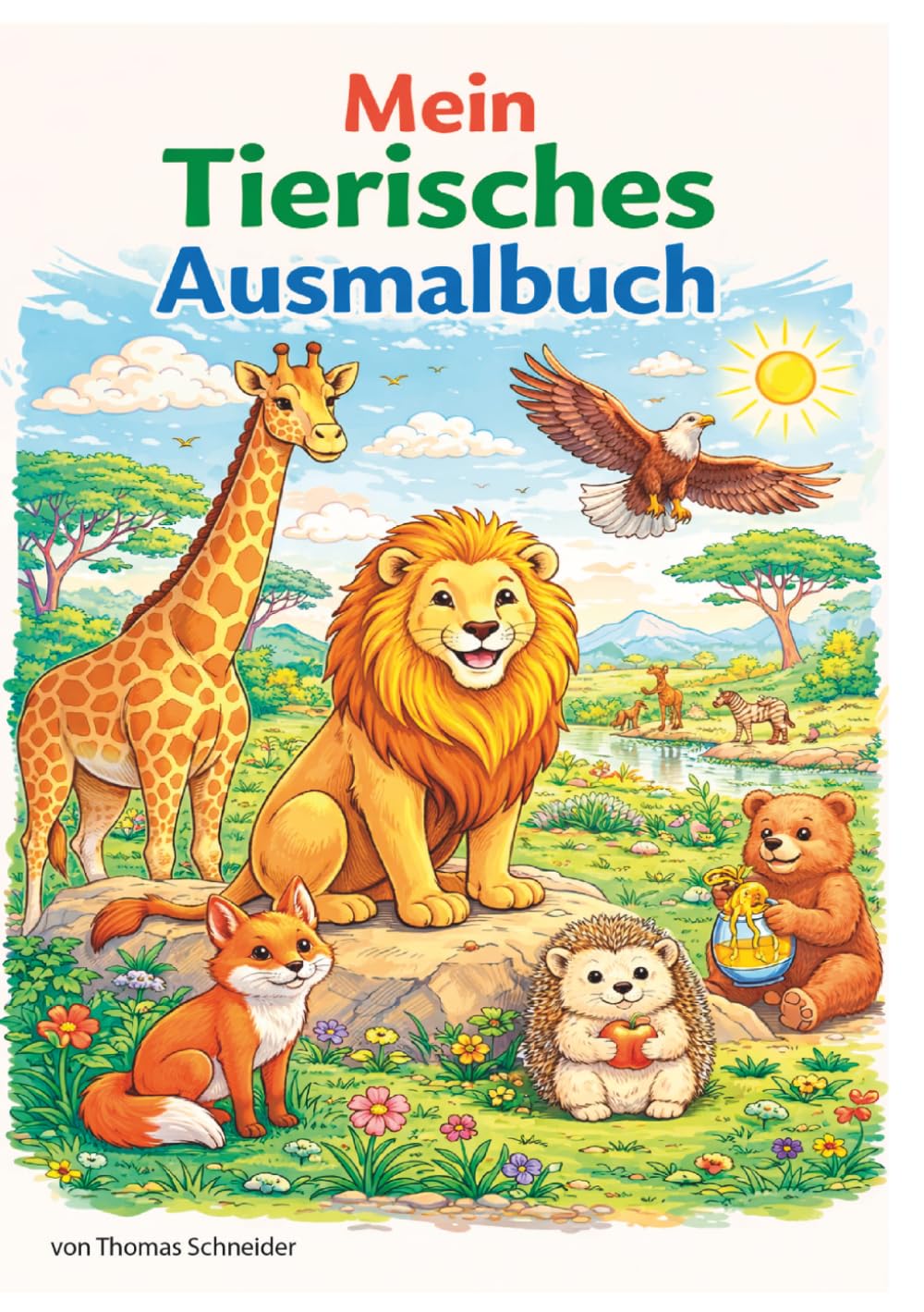 Malbuch: Meine große Tierwelt:: Malbuch: Igel, Tiger, Elefant, Bär, Igel oder Huhn ein Kindermalbuch mit 36 Tiergeschichten.