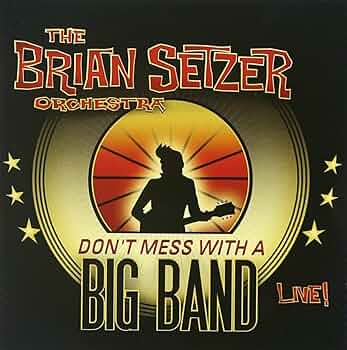 BRIAN SETZER ORCHESTRA ライブ　レコード2枚セット Brian Setzer Orchestra - Don't Mess With A Big Band: Live - Amazon
