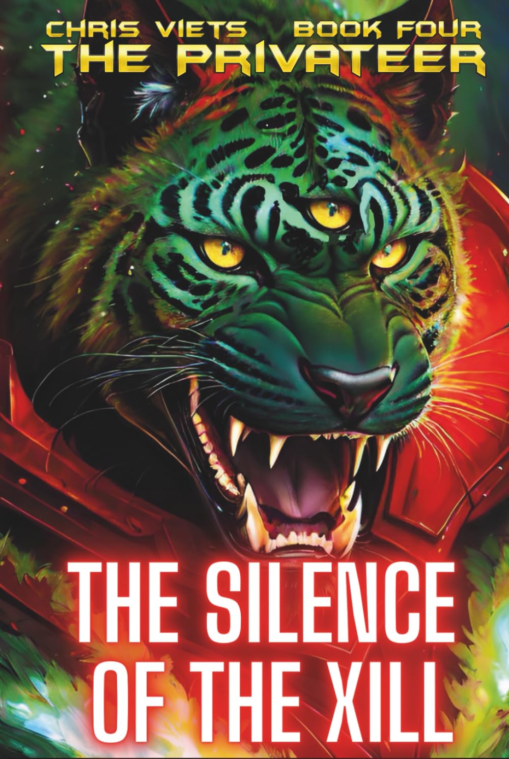 The Silence Of The Xill: Book 4 Of The Privateer