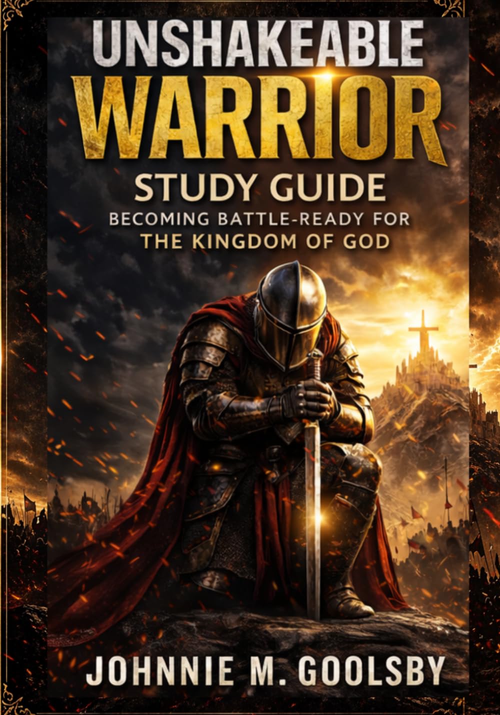 UNSHAKEABLE WARRIOR STUDY GUIDE: A Personal Training Manual for Spiritual Readiness
