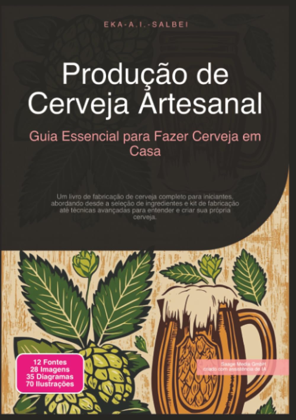 Produção de Cerveja Artesanal: Guia Essencial para Fazer Cerveja em Casa (Fabricação de cerveja)