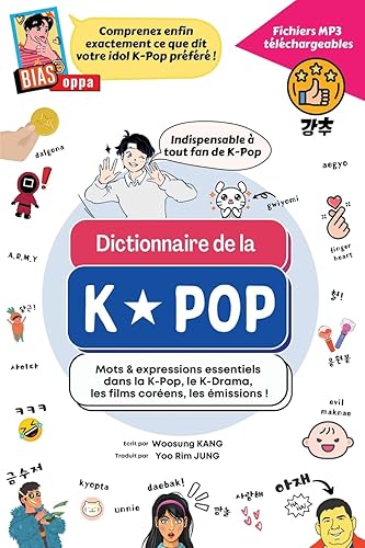 Dictionnaire de la K-Pop: Mots & expressions essentiels dans la