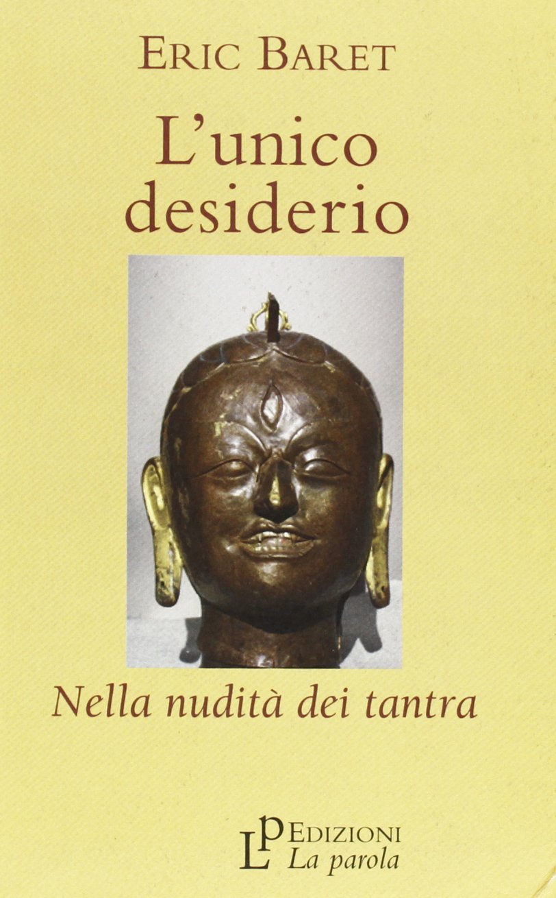 L'unico desiderio. Nella nudità dei tantra