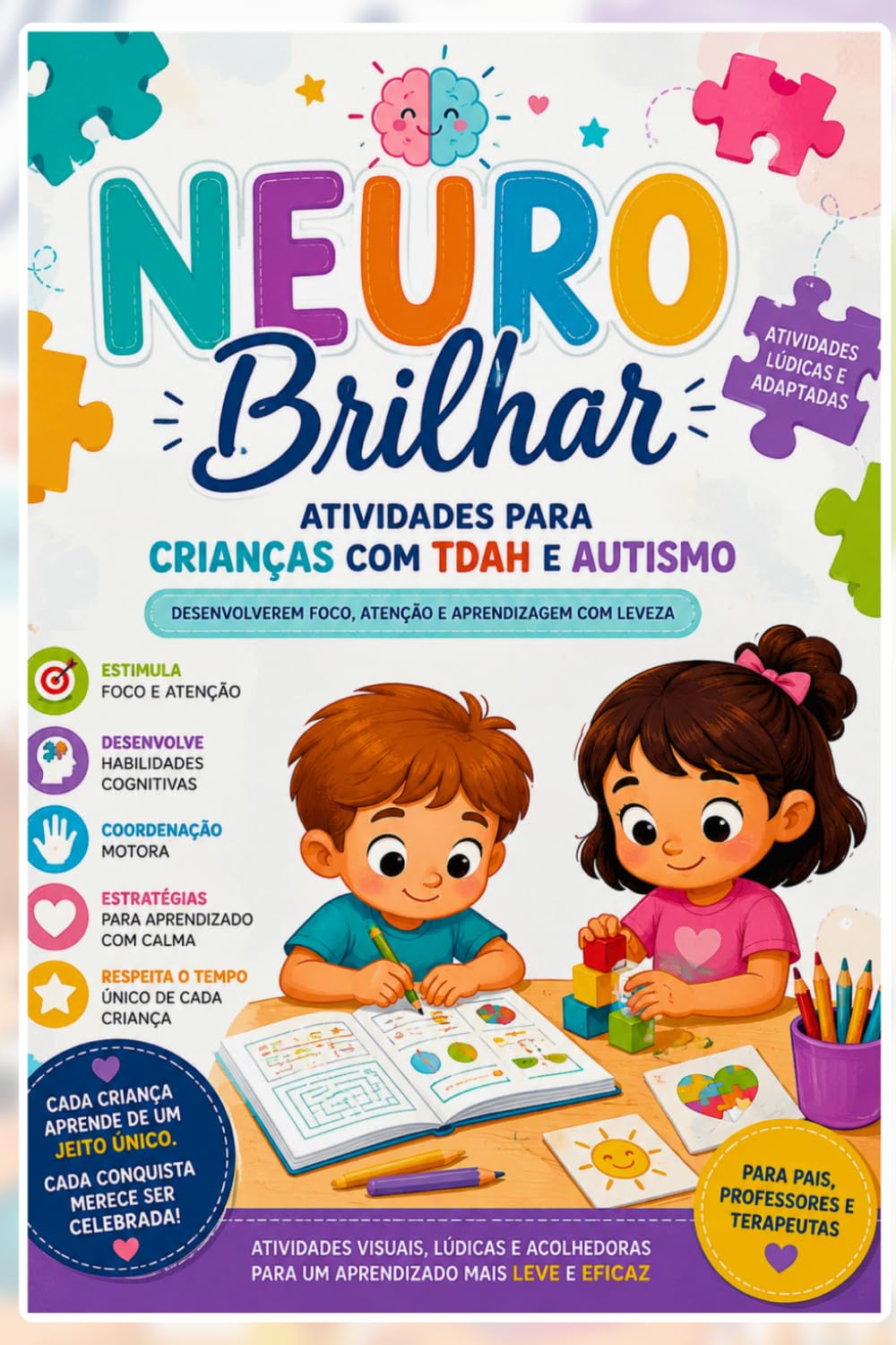 1. NEURO BRILHAR Atividades para Crianças com TDAH e Autismo: “Um material pensado para respeitar o jeito único de cada criança aprender.”