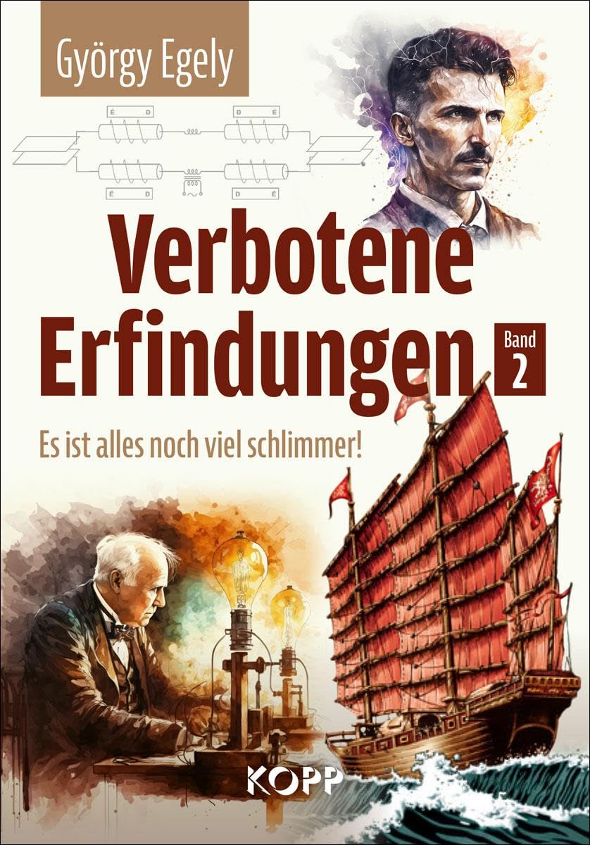 Kopp Verlag Verbotene Erfindungen Band 2 - Es ist alles noch viel schlimmer! Verbotene Erfindungen Band 2