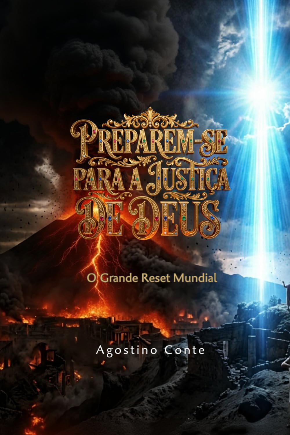 PREPAREM-SE PARA A JUSTIÇA DE DEUS: O Grande Reset Mundial