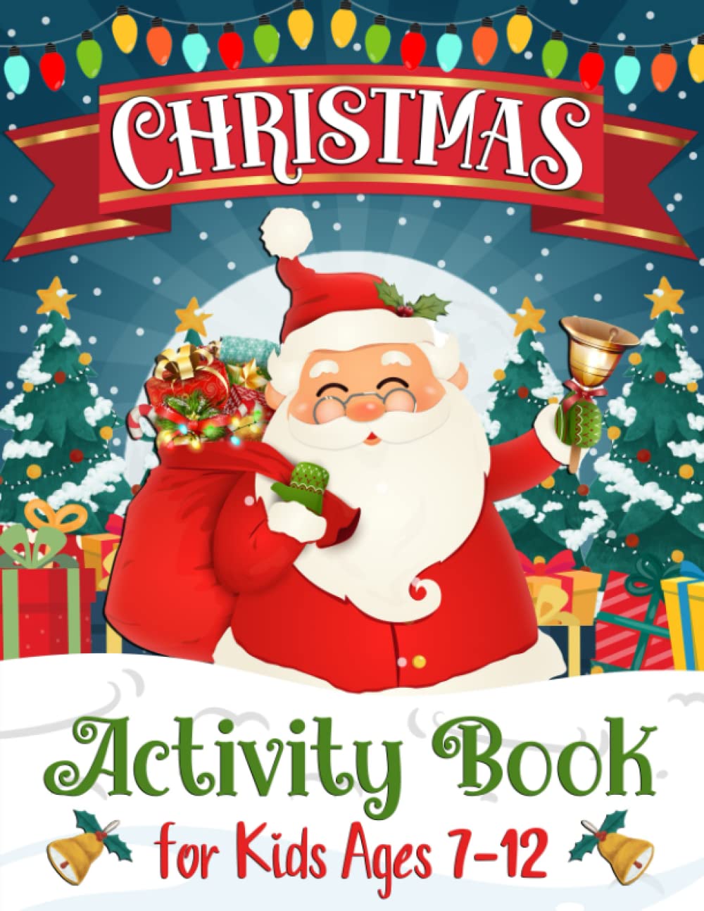 Christmas Activity Book For Kids Ages 7-12: A Fun Christmas Coloring ...