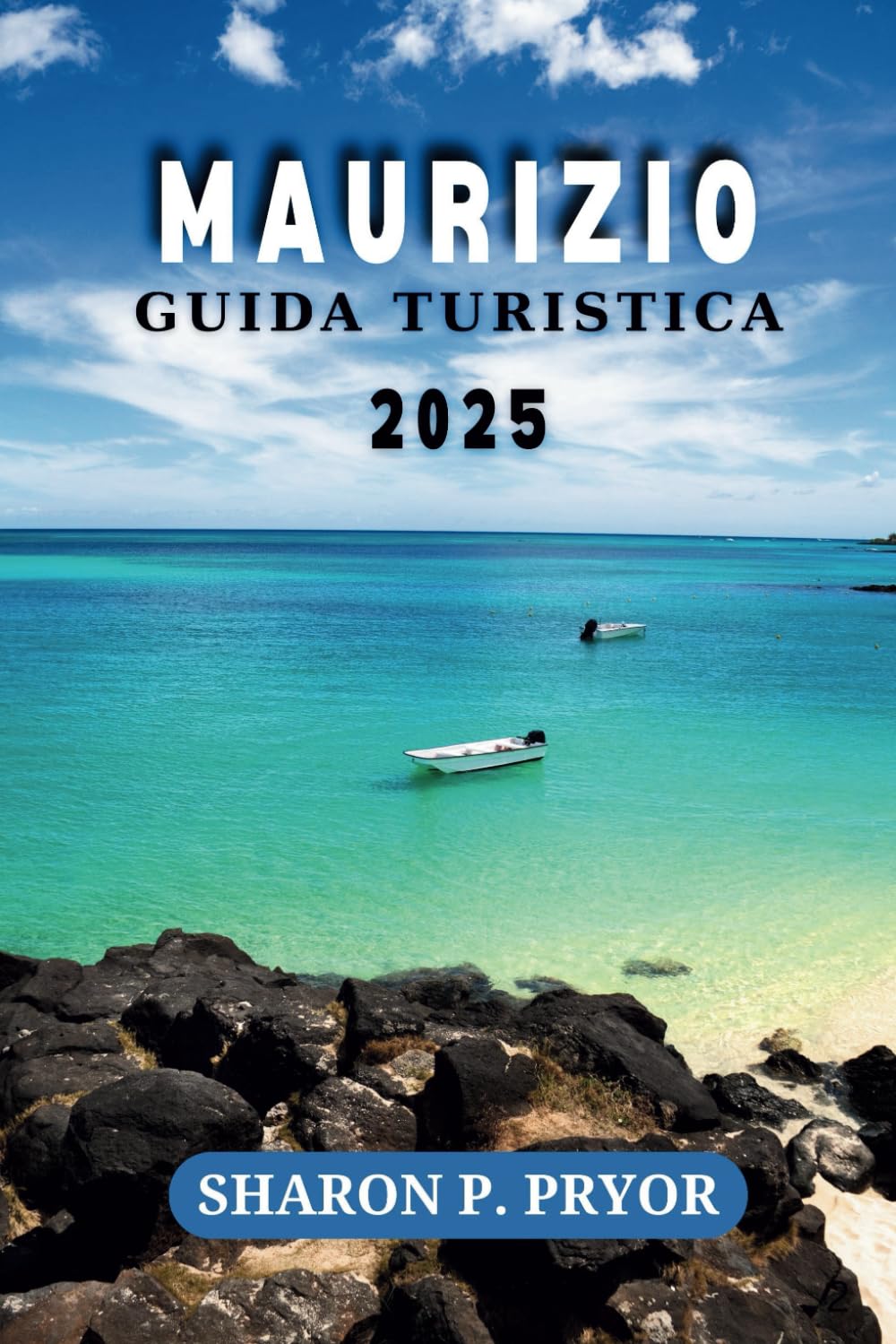 MAURIZIO GUIDA DI VIAGGIO 2025: Il tuo compagno essenziale per relax