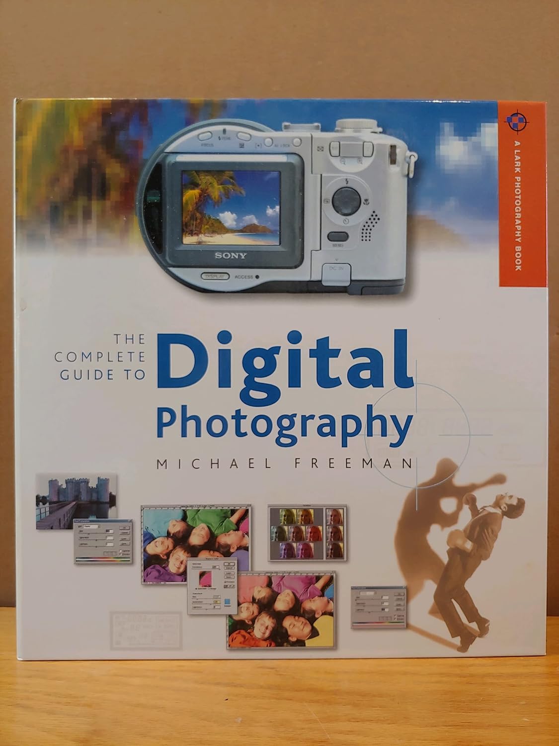 The Complete Guide to Digital Photography: Freeman, Michael ...
