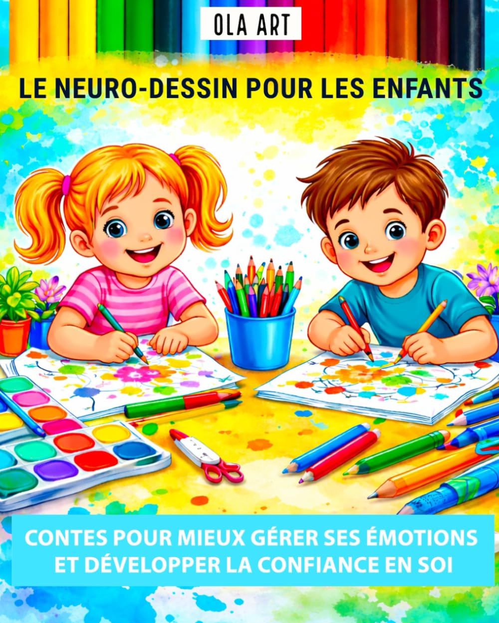 Le dessin neurographique pour les enfants. Les contes neurographiques pour apprendre à gérer ses émotions et développer la confiance en soi. (Neurographica) (French Edition)      Paperback – January 5, 2026