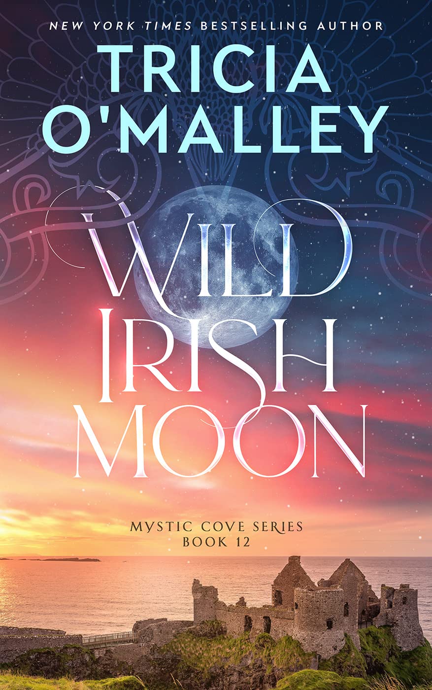 Wild Irish Moon (The Mystic Cove Series Book 12)